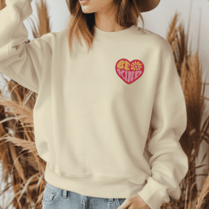 Be Kind Premium Embroidered Sweatshirt