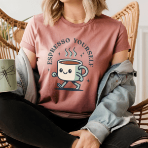 Espresso Yourself Comfy T-Shirt