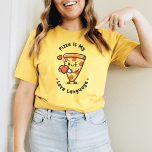 Pizza is My Love Language T-Shirt