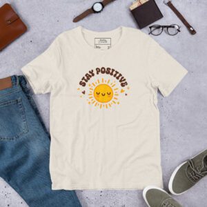 Stay Positive Happy T-Shirt